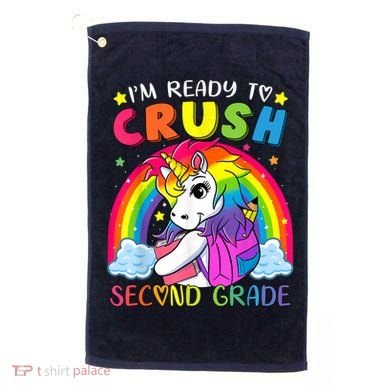 Im Ready To Crush Second Grade Funny Cute Unicorn Rainbow Golf Towel