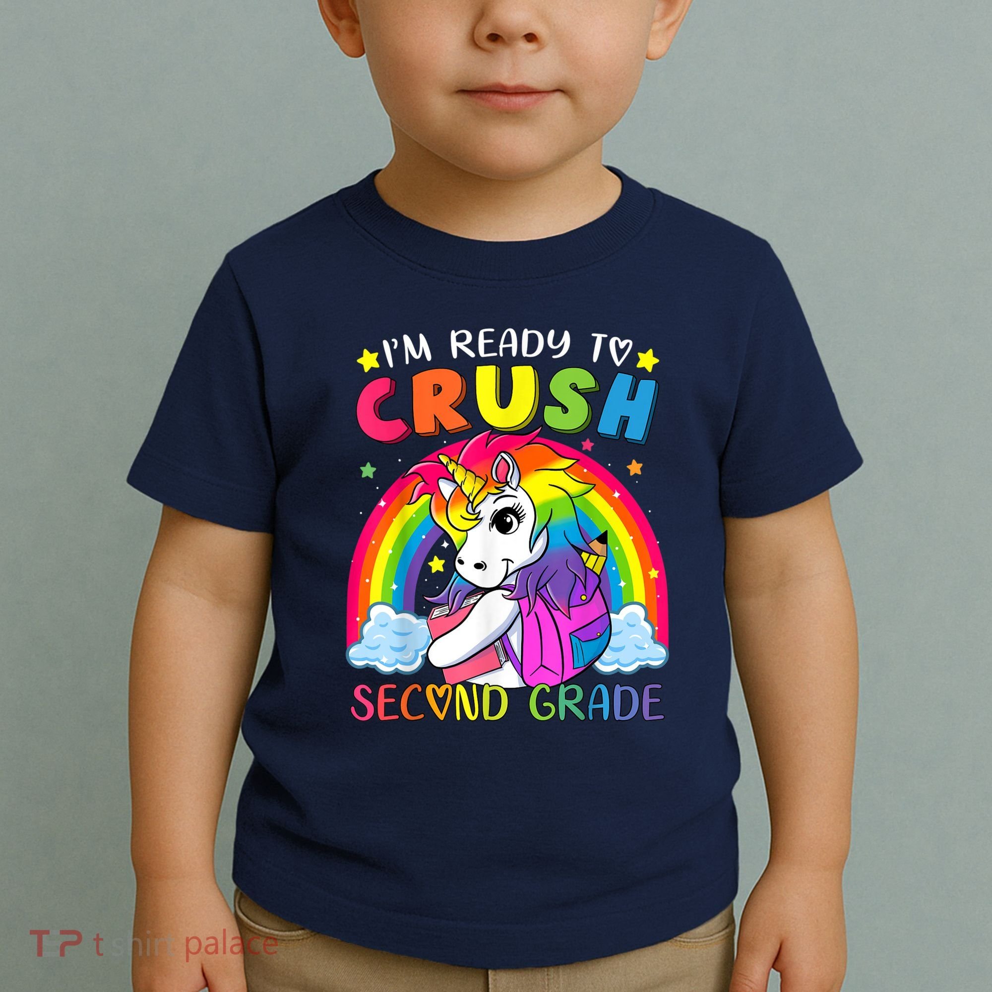 Im Ready To Crush Second Grade Funny Cute Unicorn Rainbow Toddler T-Shirt