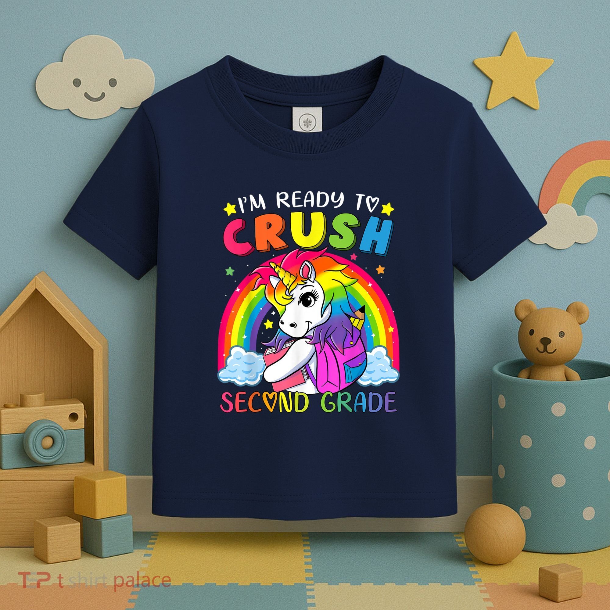 Im Ready To Crush Second Grade Funny Cute Unicorn Rainbow Toddler T-Shirt