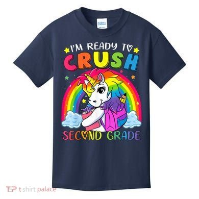 Im Ready To Crush Second Grade Funny Cute Unicorn Rainbow Kids T-Shirt