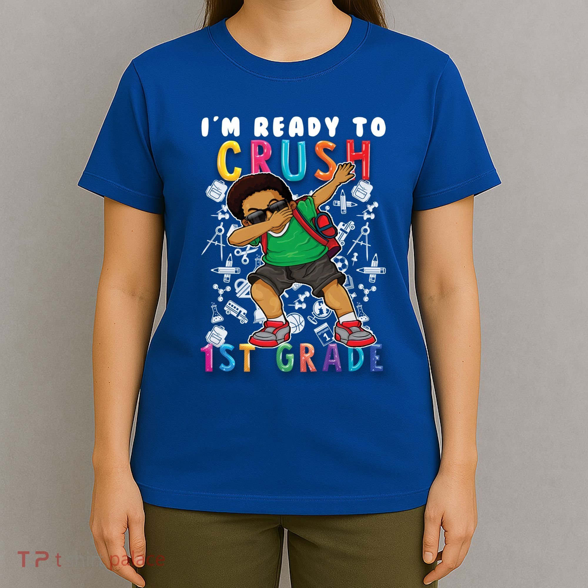 Im Ready To Crush 1St Grade Dabbing Afro Funny Gift Funny Gift T-Shirt