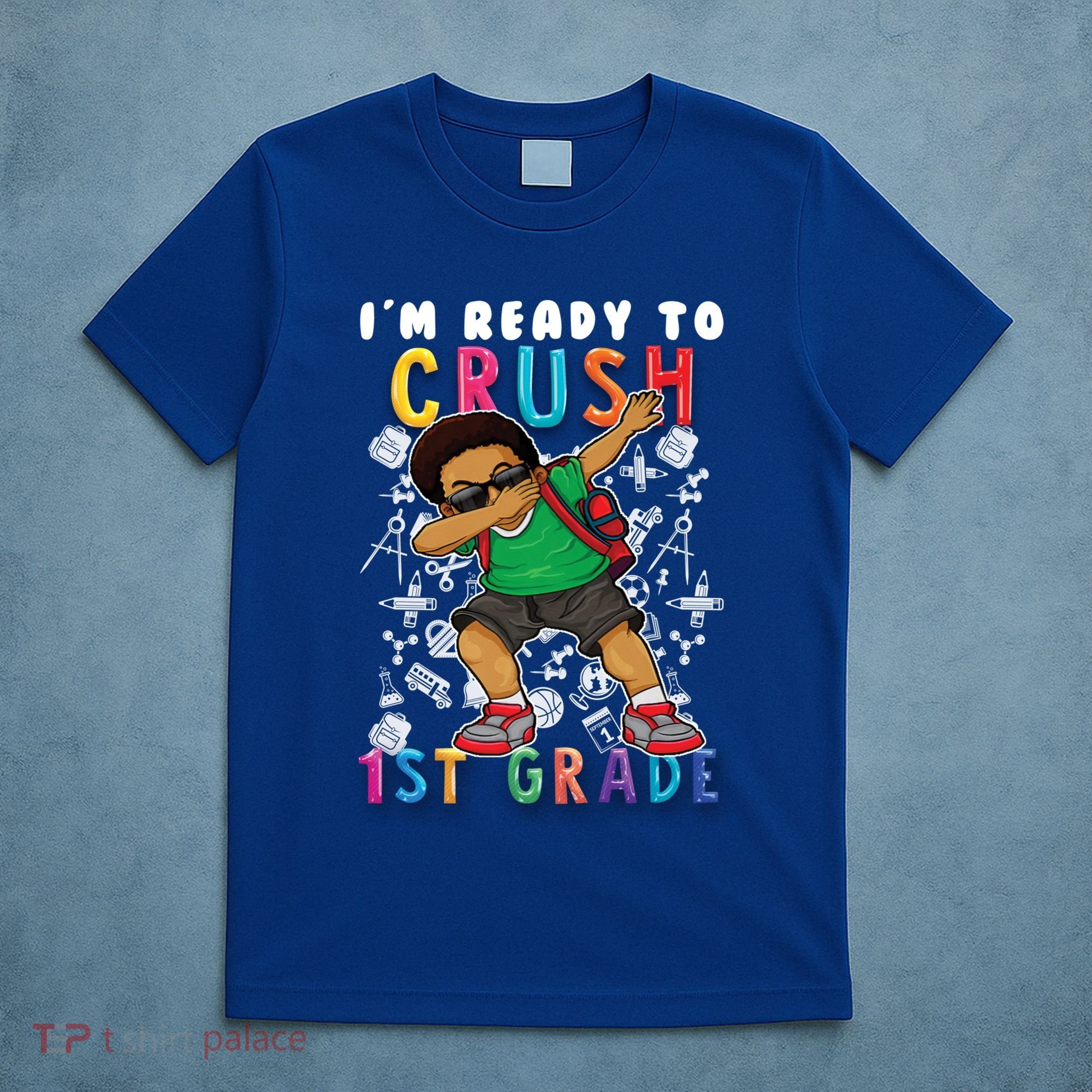 Im Ready To Crush 1St Grade Dabbing Afro Funny Gift Funny Gift T-Shirt