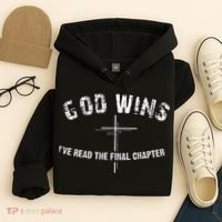 Ive Read The Final Chapter God Wins Hoodie thumb 4