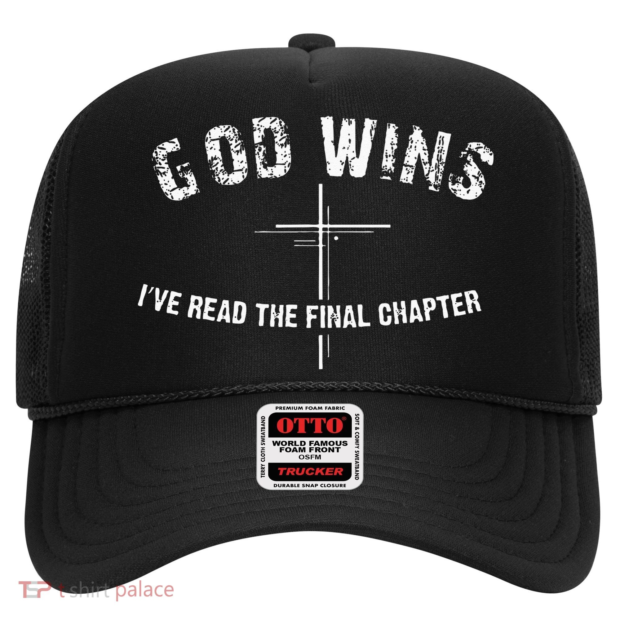 Ive Read The Final Chapter God Wins Hat