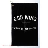 Ive Read The Final Chapter God Wins Golf Towel thumb 0