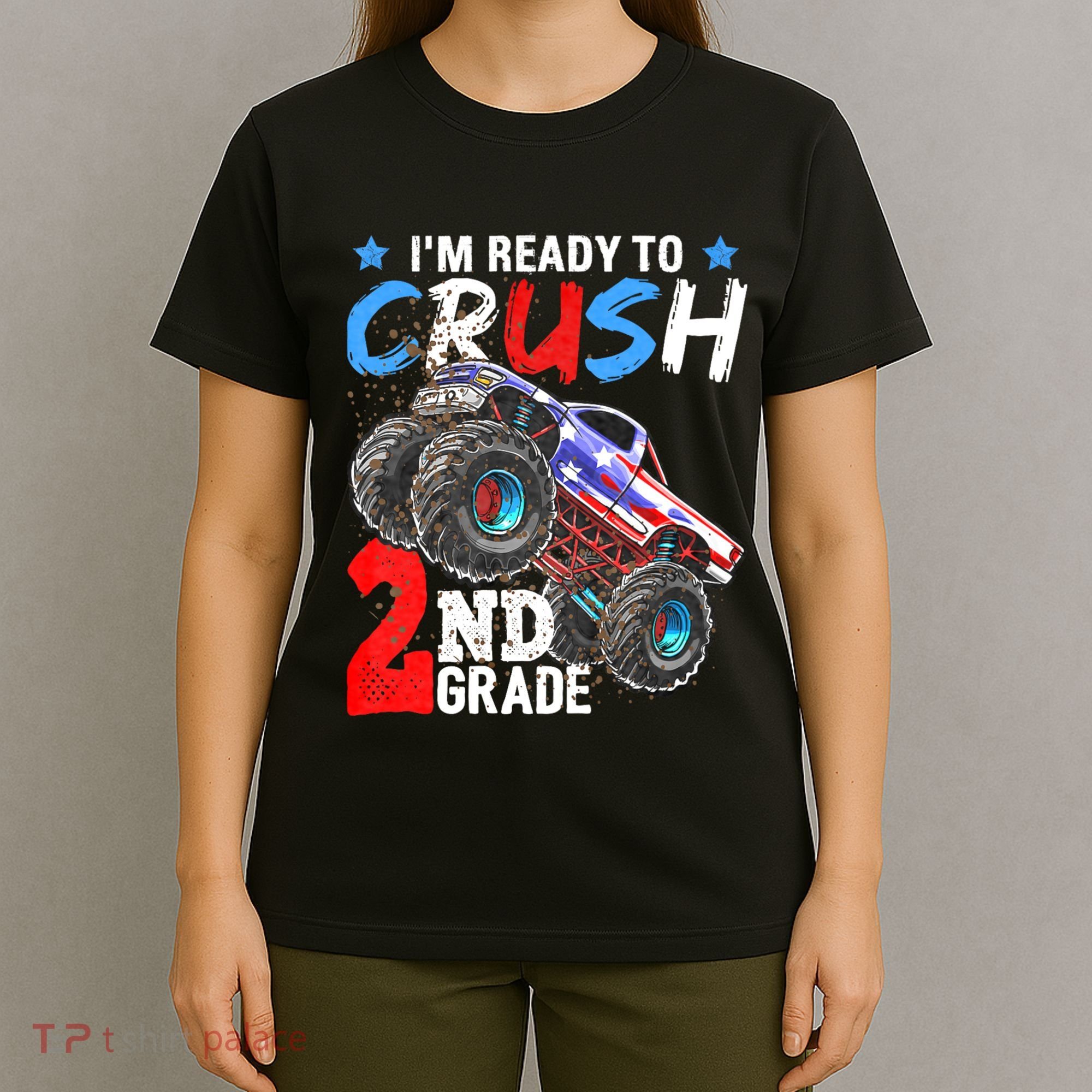 Im Ready To Crush 2nd Grade Monster Truck Back To School T-Shirt