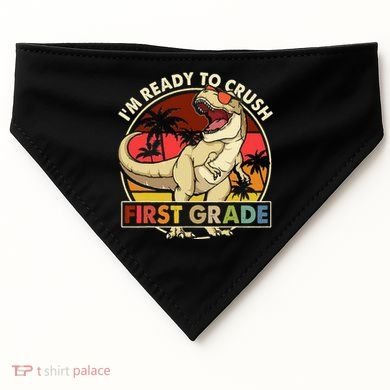 I'm Ready To Crush 1st grade Back To School Dinosaur USA-Made Doggie Bandana