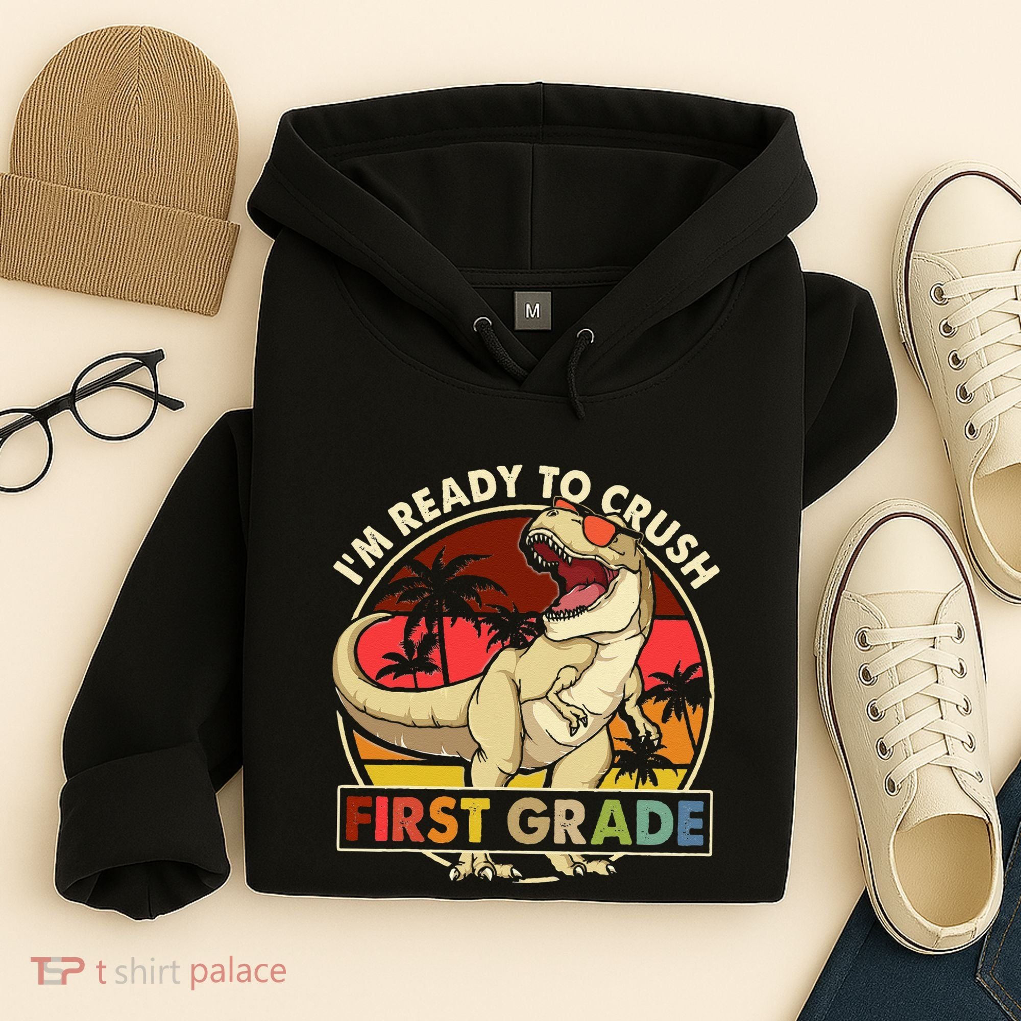 I'm Ready To Crush 1st grade Back To School Dinosaur Hoodie