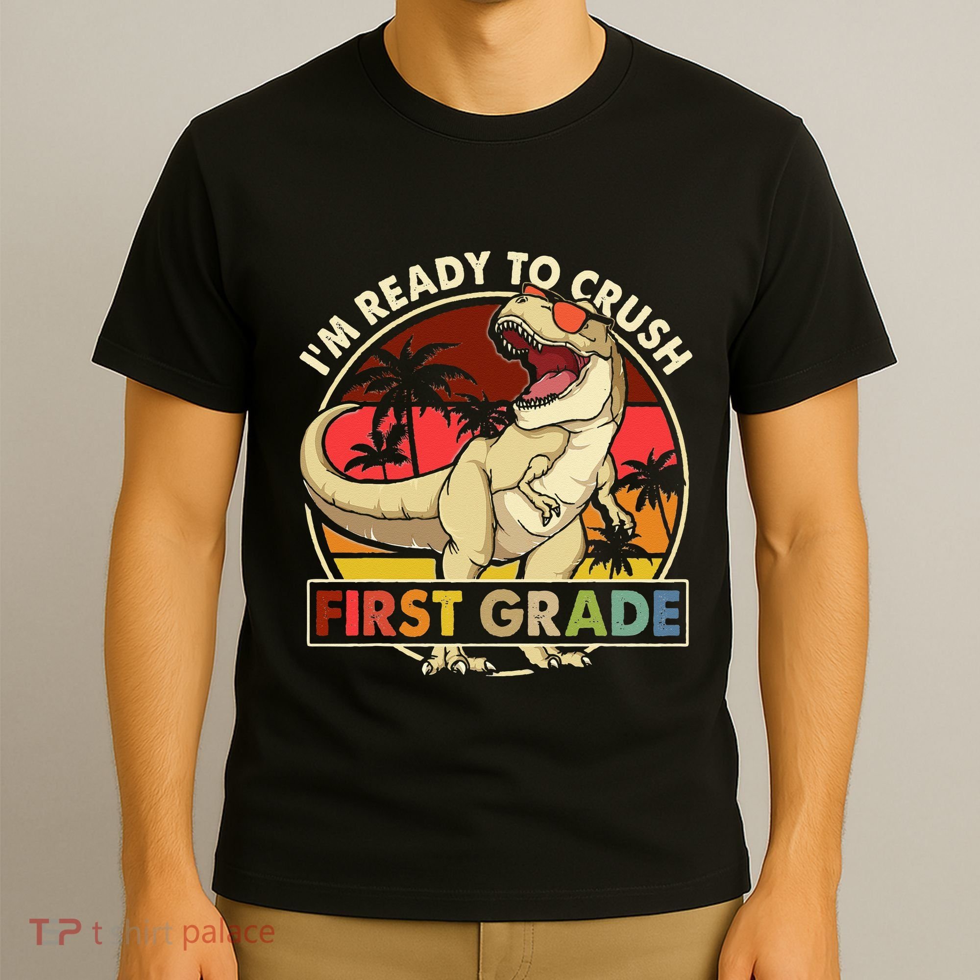 I'm Ready To Crush 1st grade Back To School Dinosaur T-Shirt