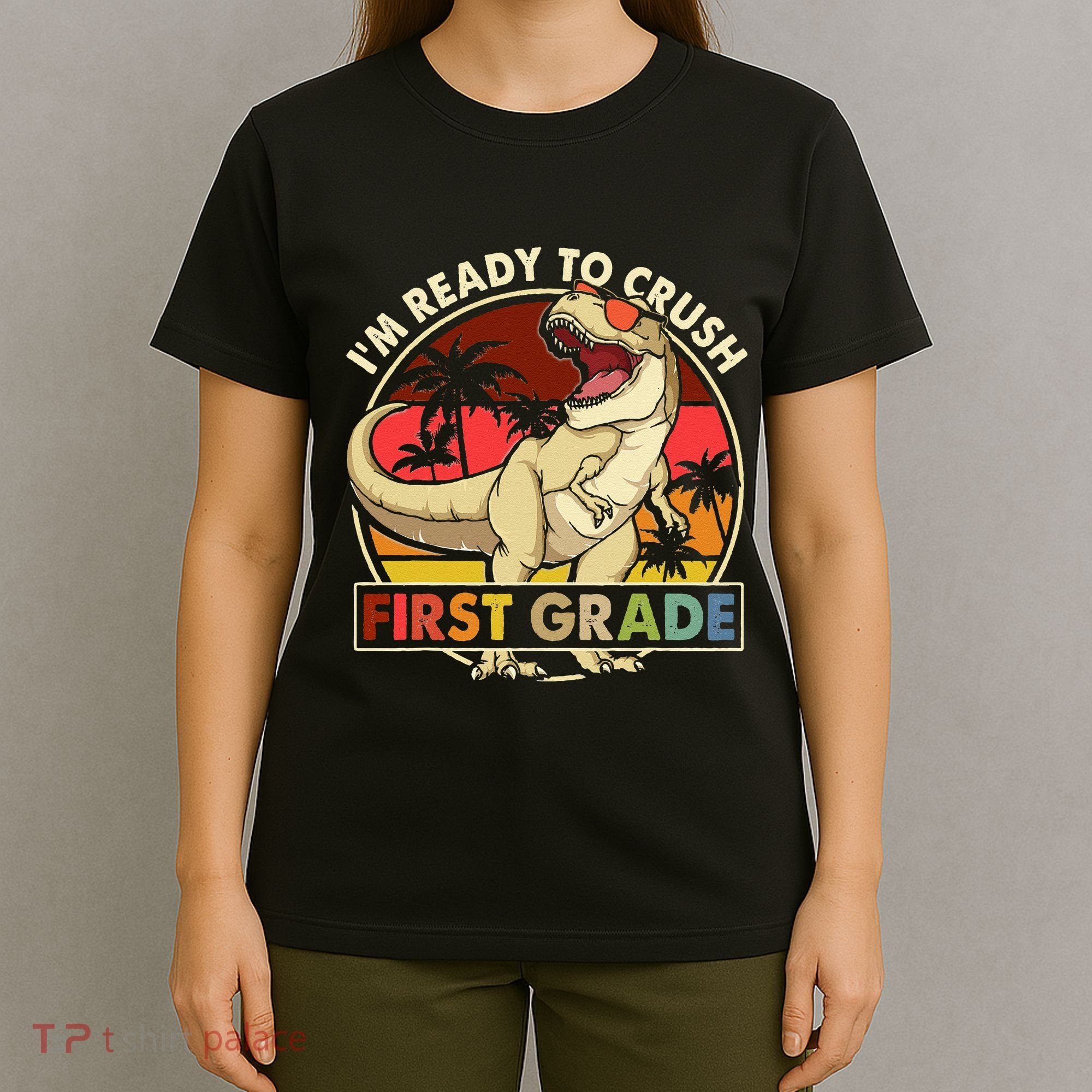 I'm Ready To Crush 1st grade Back To School Dinosaur T-Shirt