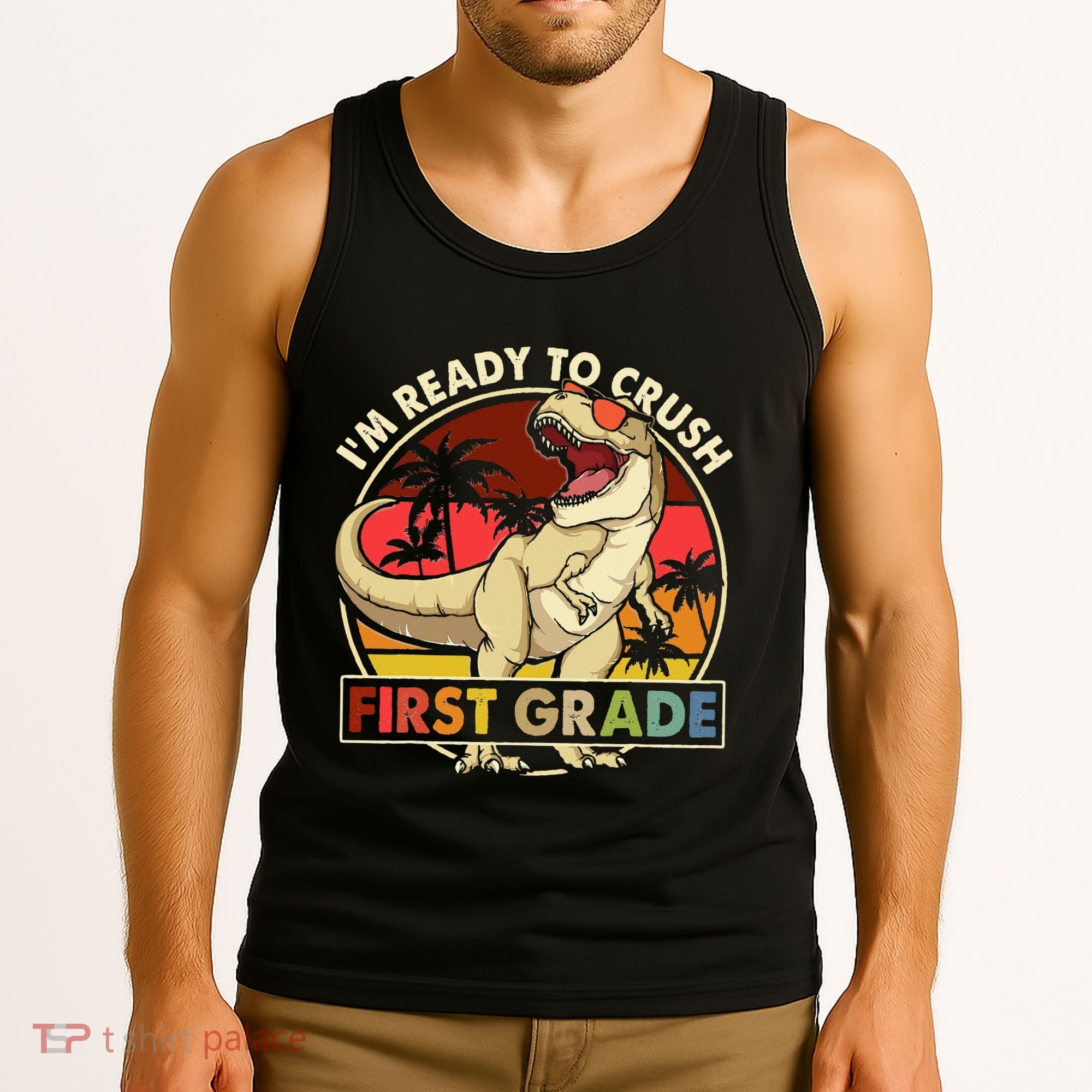 I'm Ready To Crush 1st grade Back To School Dinosaur Tank Top