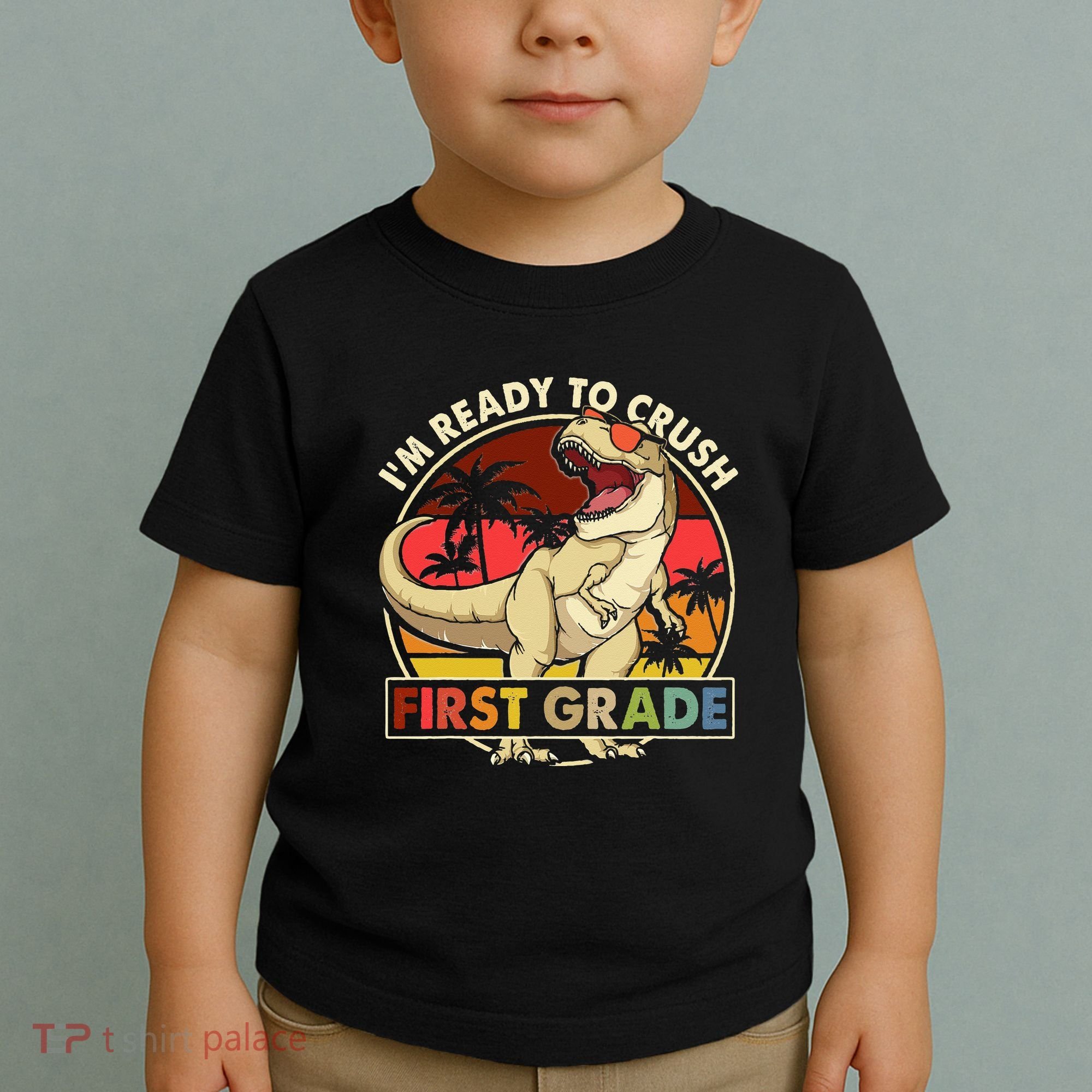 I'm Ready To Crush 1st grade Back To School Dinosaur Toddler T-Shirt