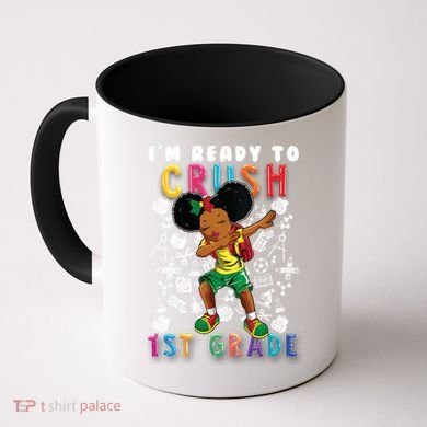Im Ready To Crush 1St Grade Dabbing Afro Funny Gift Funny Gift Coffee Mug