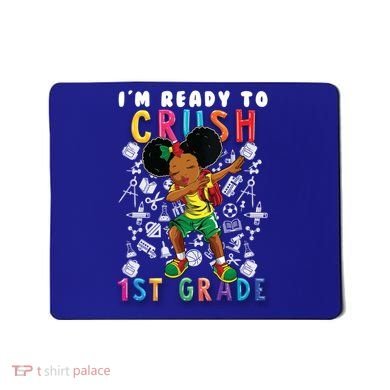 Im Ready To Crush 1St Grade Dabbing Afro Funny Gift Funny Gift Mousepad
