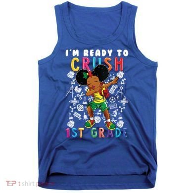 Im Ready To Crush 1St Grade Dabbing Afro Funny Gift Funny Gift Tank Top