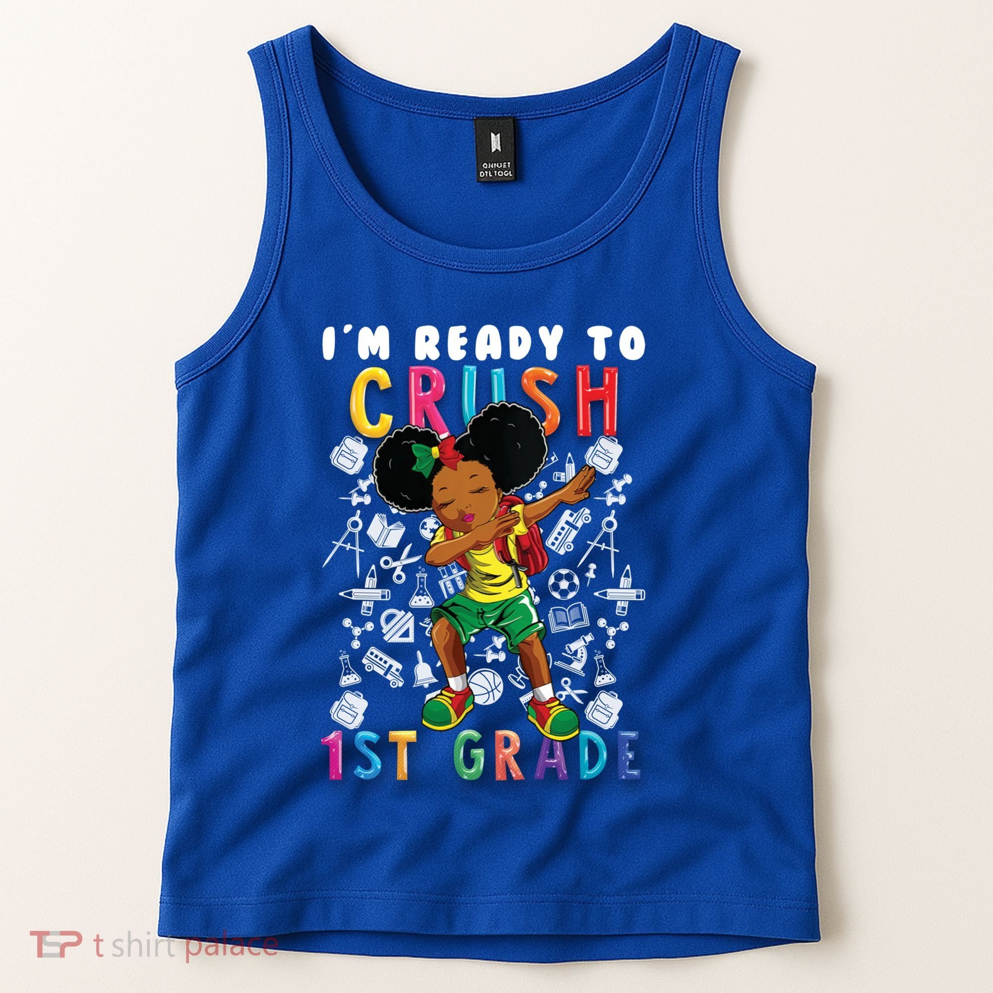Im Ready To Crush 1St Grade Dabbing Afro Funny Gift Funny Gift Tank Top