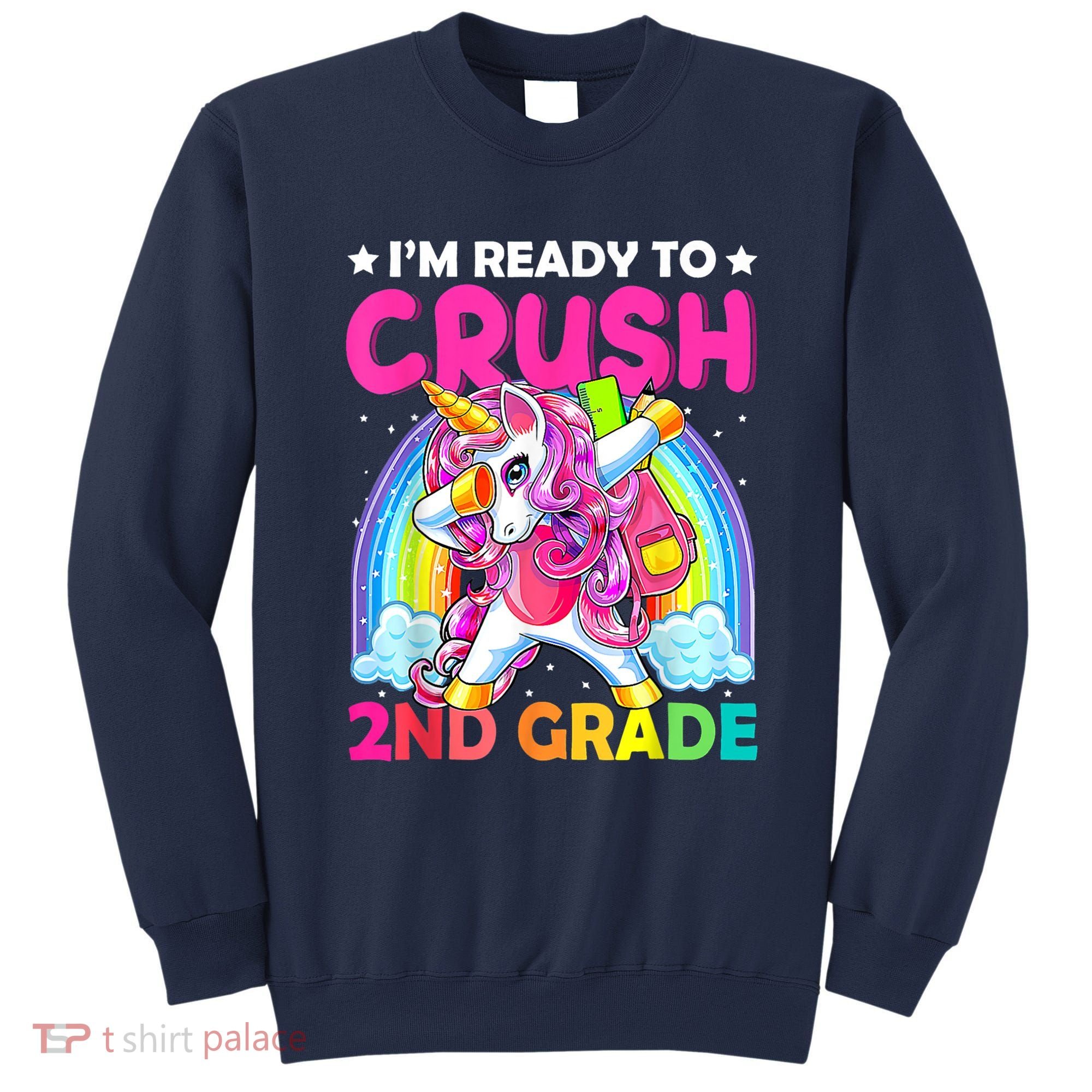 Im Ready To Crush 2nd Grade Dabbing Unicorn Back To School Sweatshirt