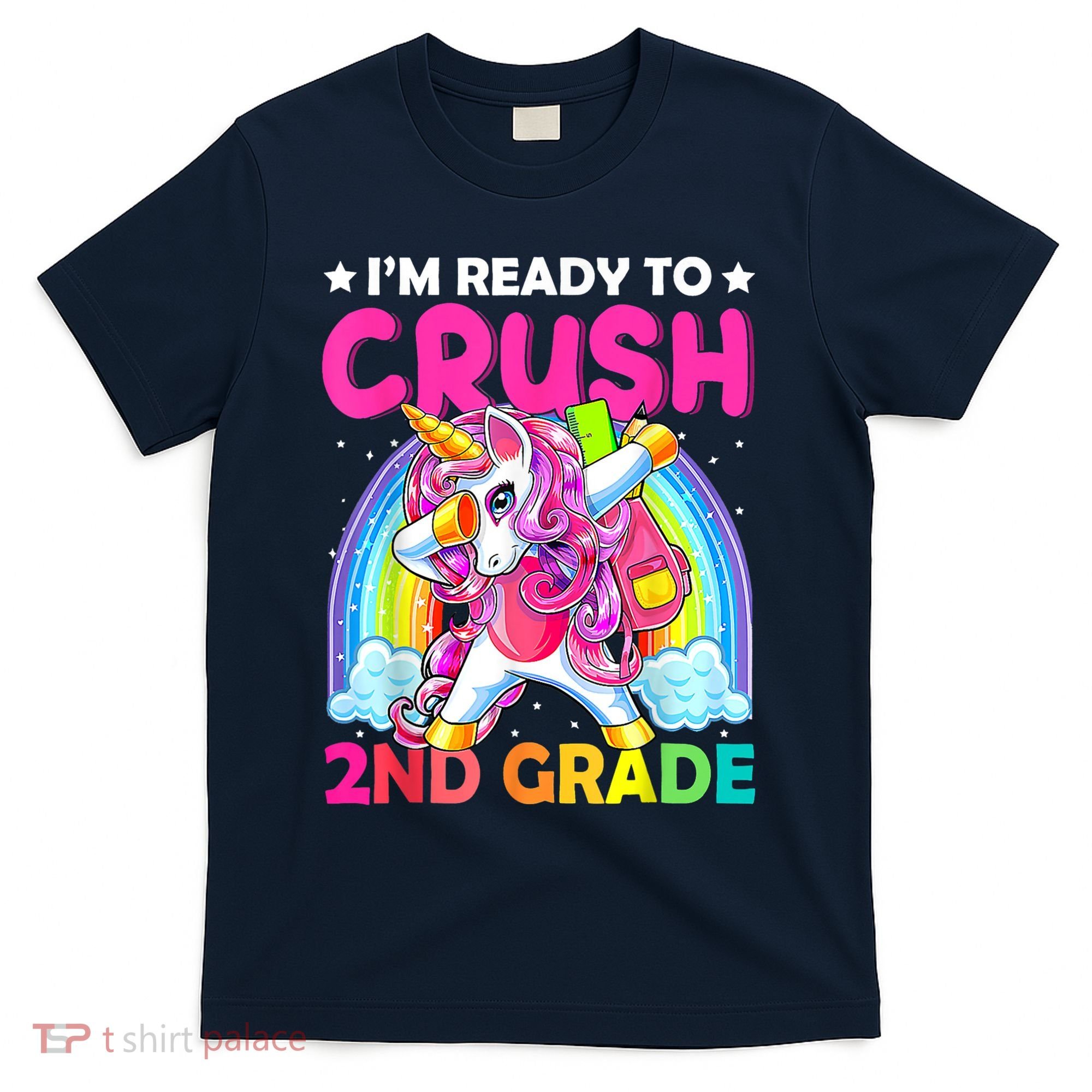 Im Ready To Crush 2nd Grade Dabbing Unicorn Back To School T-Shirt