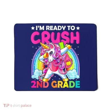 Im Ready To Crush 2nd Grade Dabbing Unicorn Back To School Mousepad