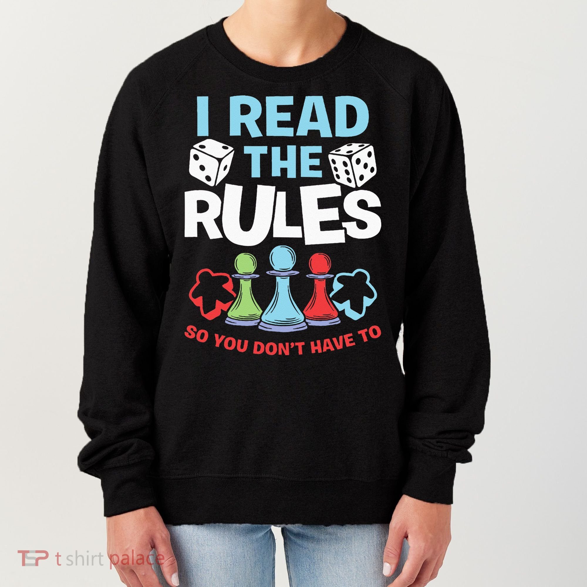 I Read The Rules Board Dice Chess Board Gaming Board Gamers Women's Sweatshirt