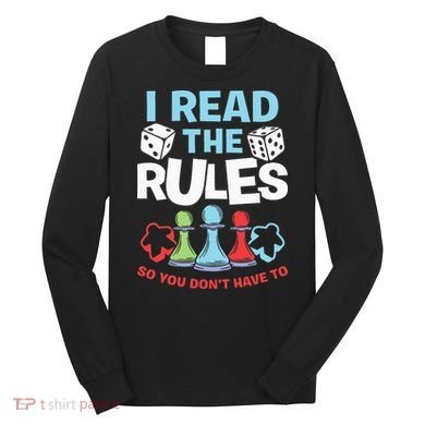 I Read The Rules Board Dice Chess Board Gaming Board Gamers Long Sleeve Shirt
