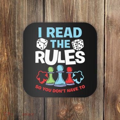 I Read The Rules Board Dice Chess Board Gaming Board Gamers Coaster