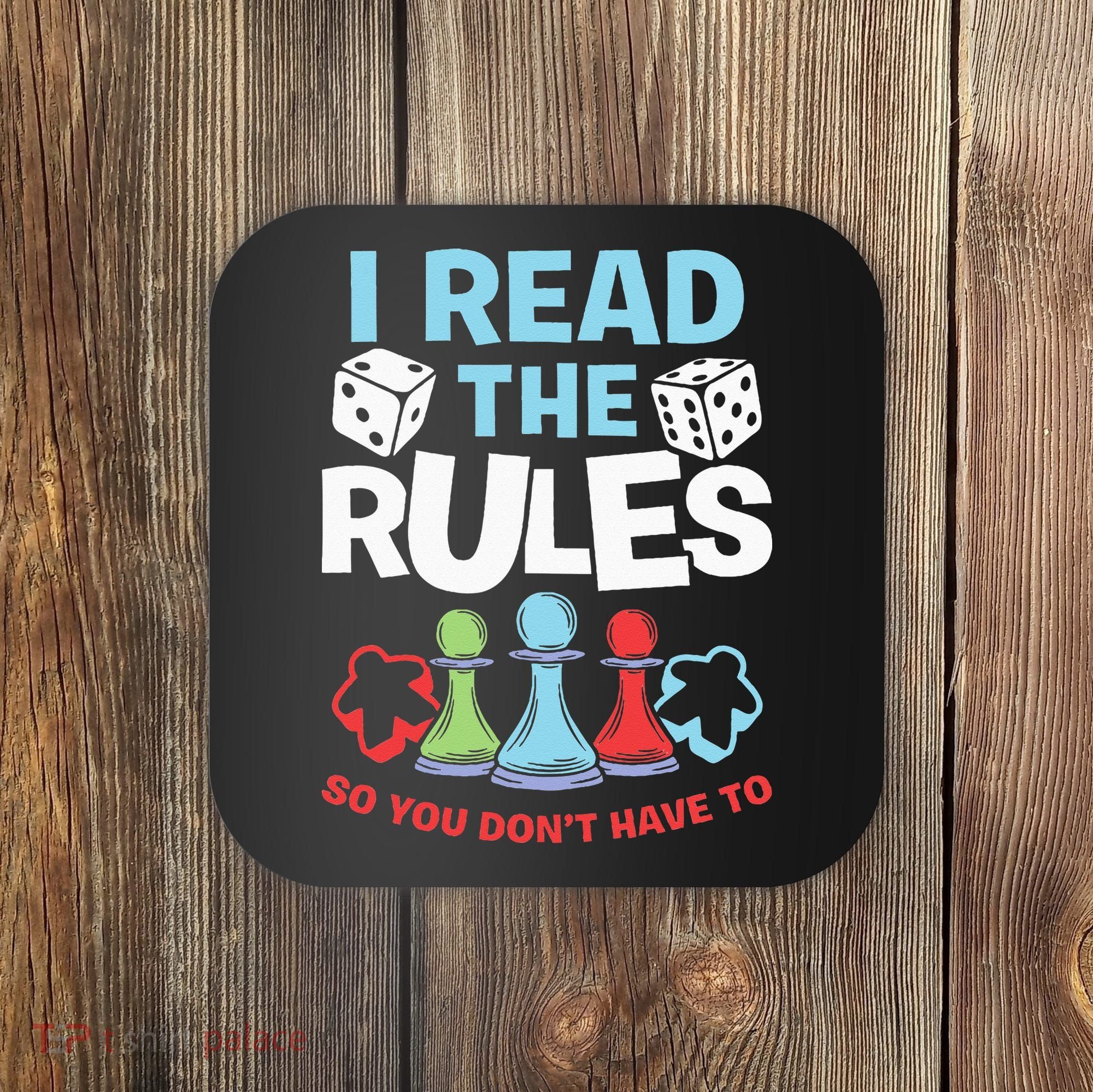 I Read The Rules Board Dice Chess Board Gaming Board Gamers Coaster
