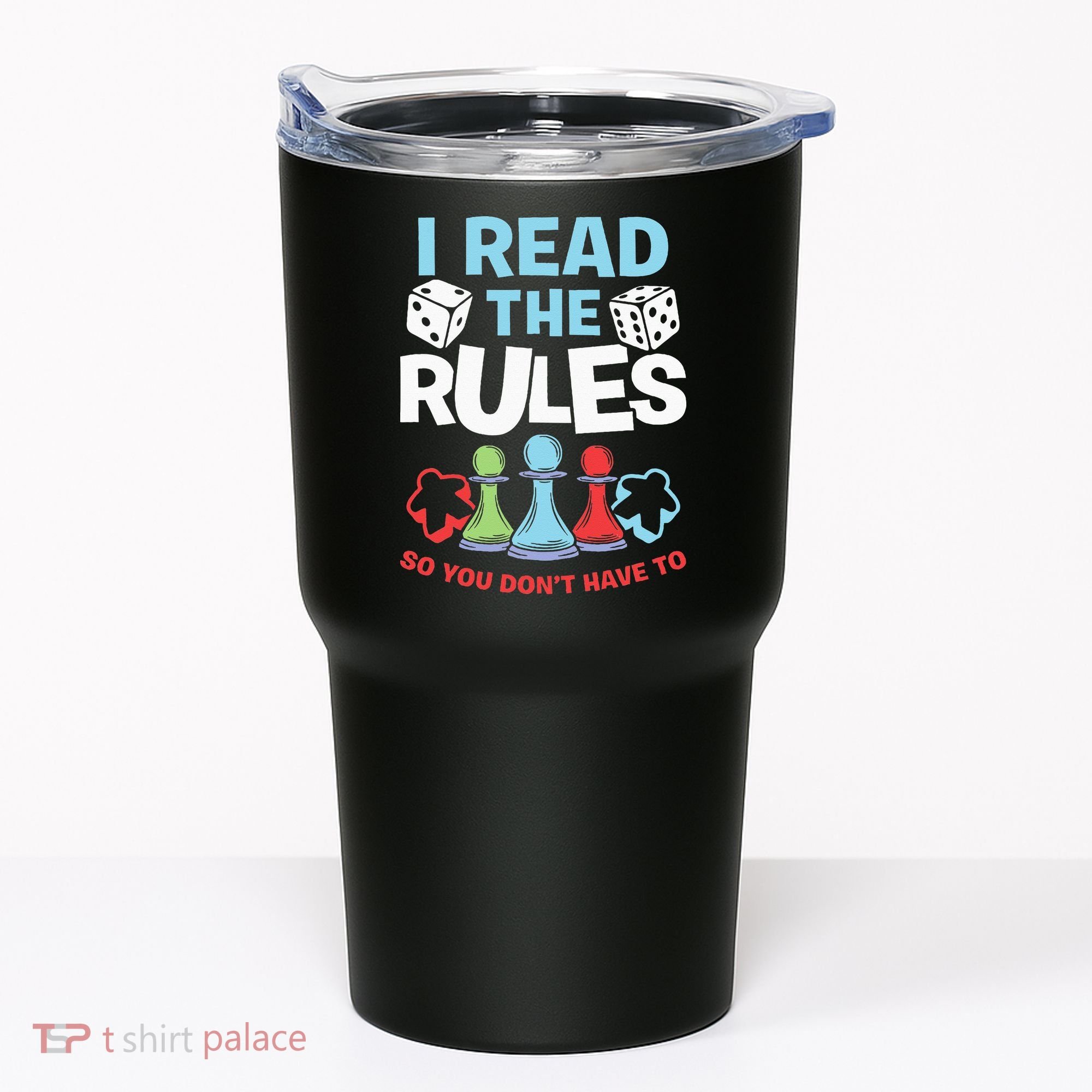 I Read The Rules Board Dice Chess Board Gaming Board Gamers Tumbler