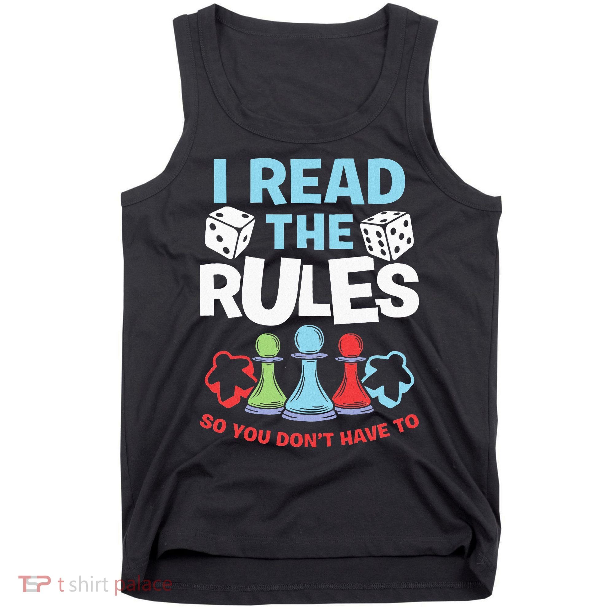 I Read The Rules Board Dice Chess Board Gaming Board Gamers Tank Top