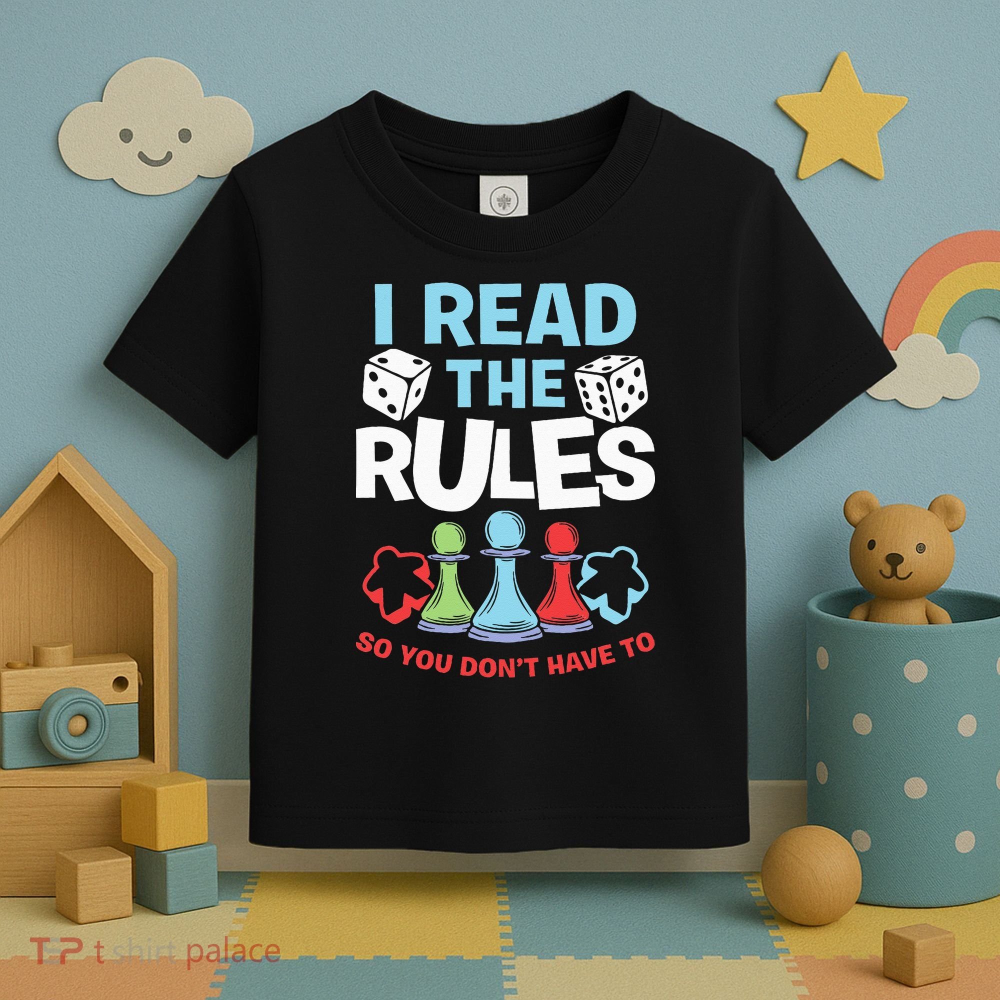 I Read The Rules Board Dice Chess Board Gaming Board Gamers Toddler T-Shirt