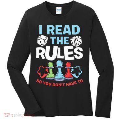 I Read The Rules Board Dice Chess Board Gaming Board Gamers Women's Long Sleeve Shirt