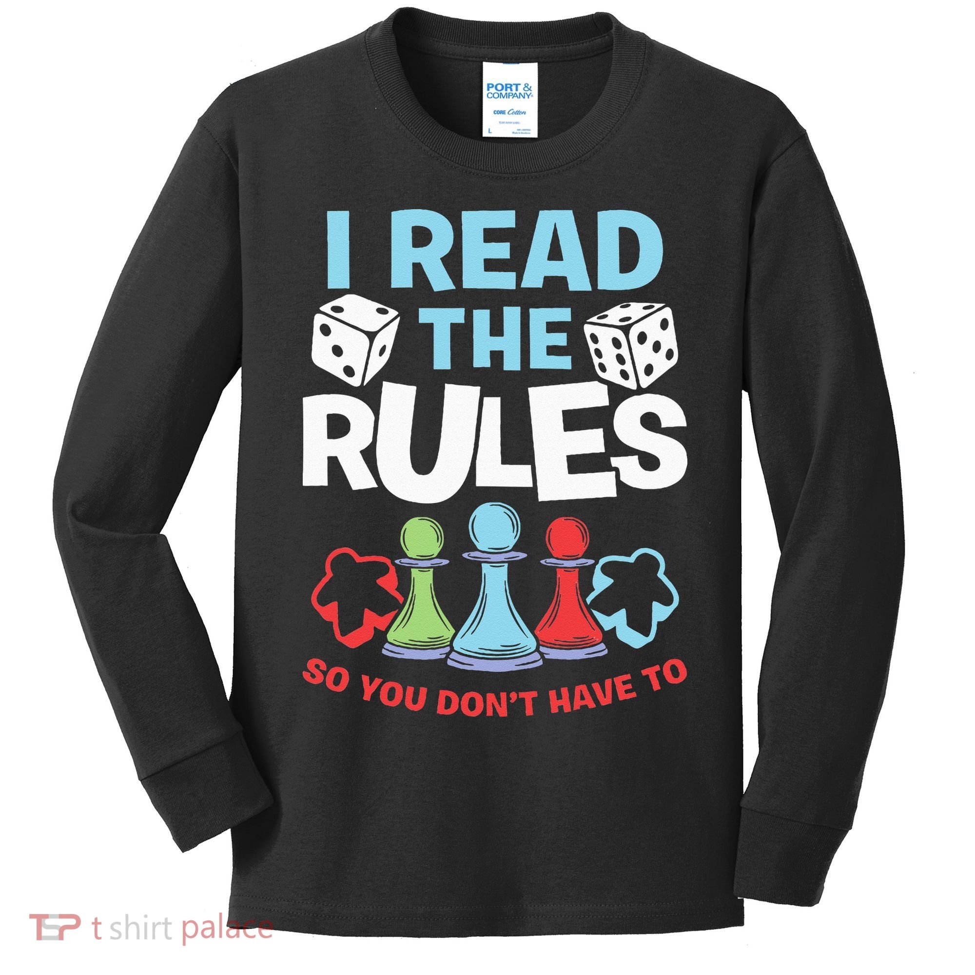 I Read The Rules Board Dice Chess Board Gaming Board Gamers Kids Long Sleeve Shirt