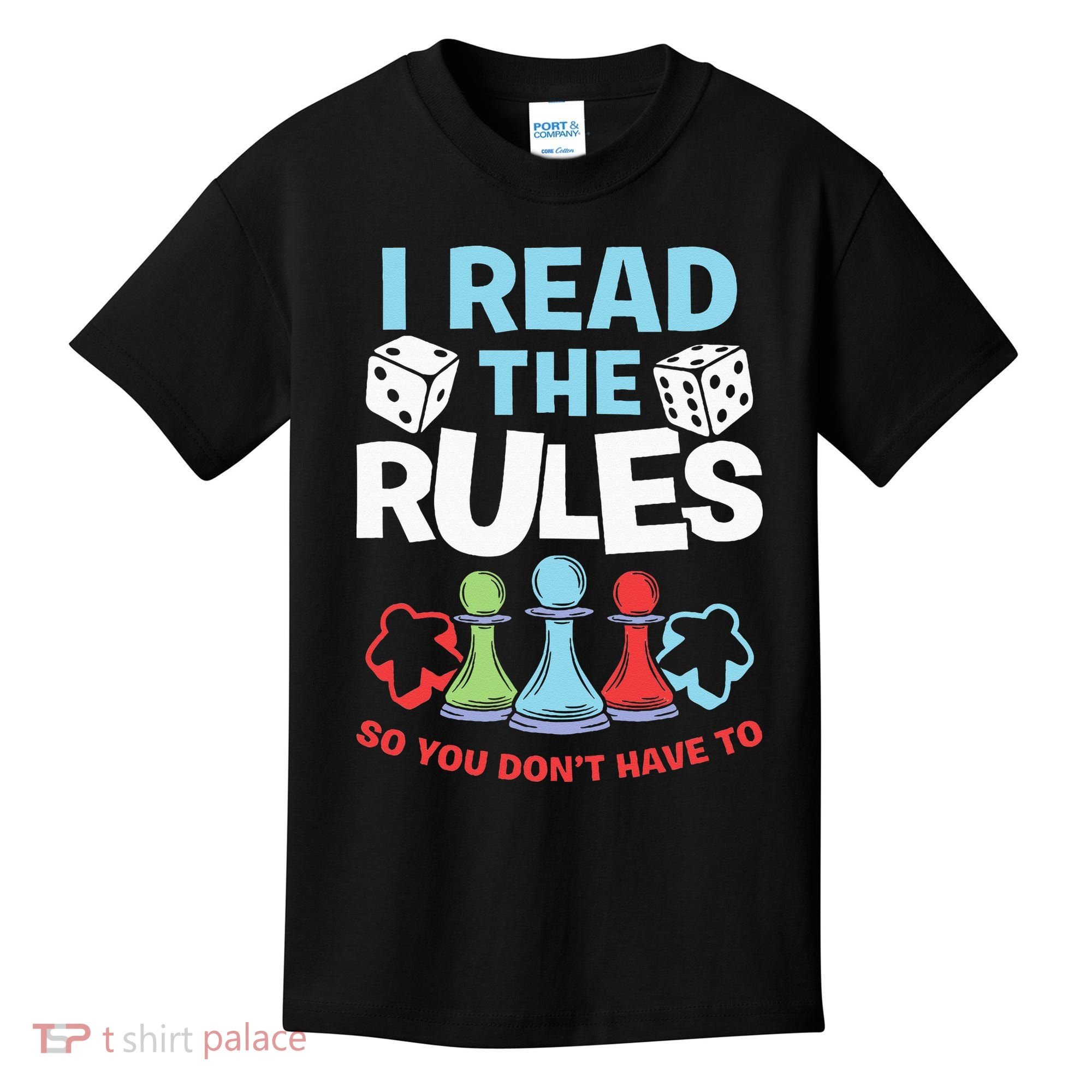 I Read The Rules Board Dice Chess Board Gaming Board Gamers Kids T-Shirt