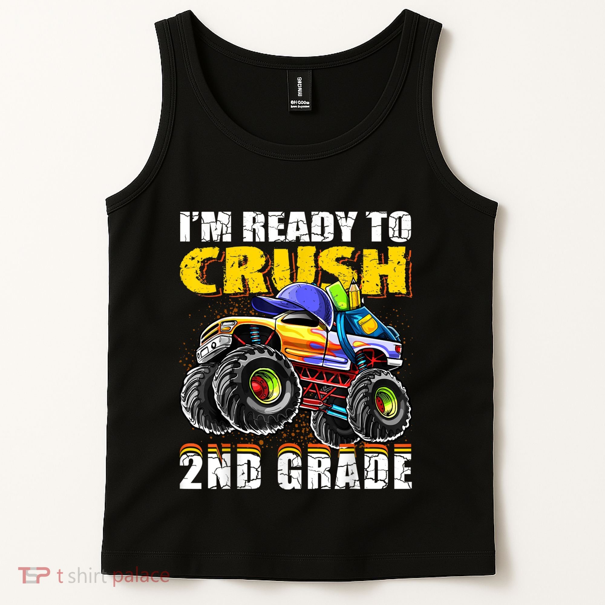 Im Ready To Crush 2nd Grade Monster Truck Backpack Back To School Tank Top