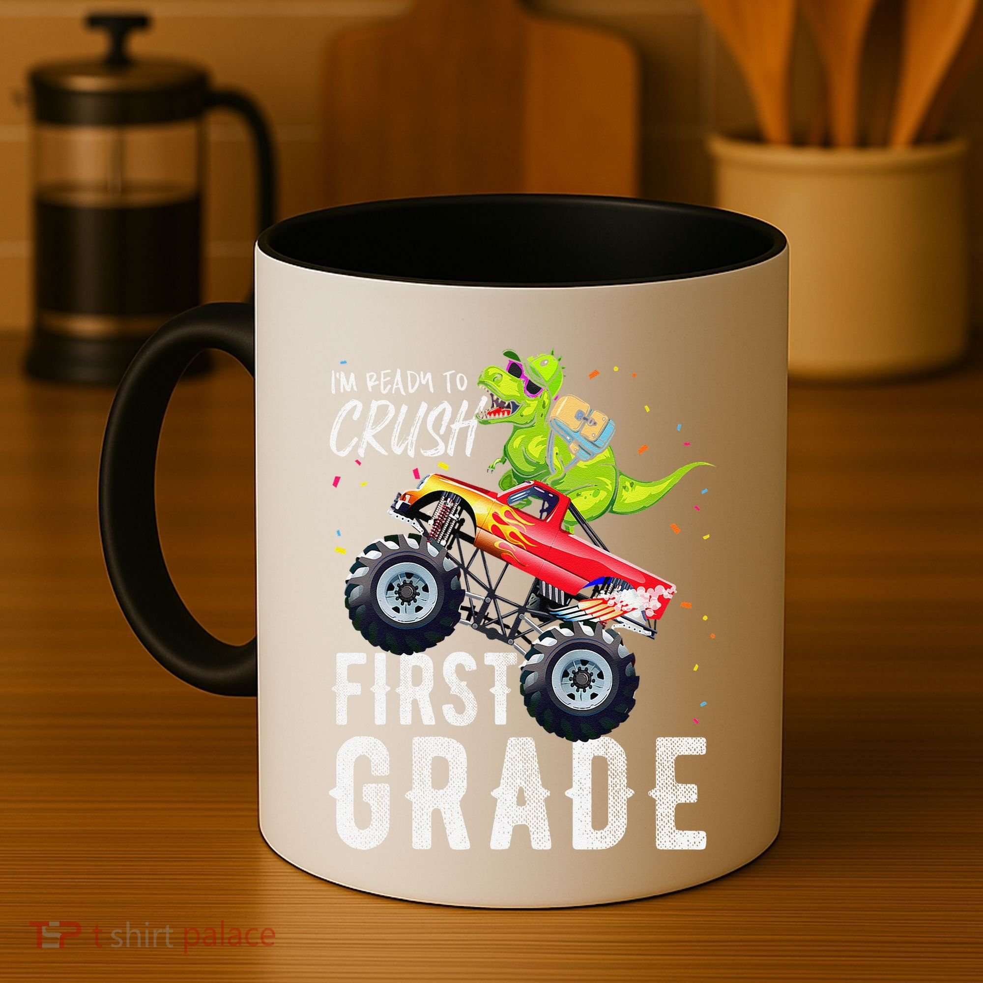 IM Ready To Crush First Grade Monster Truck Dinosaur Coffee Mug
