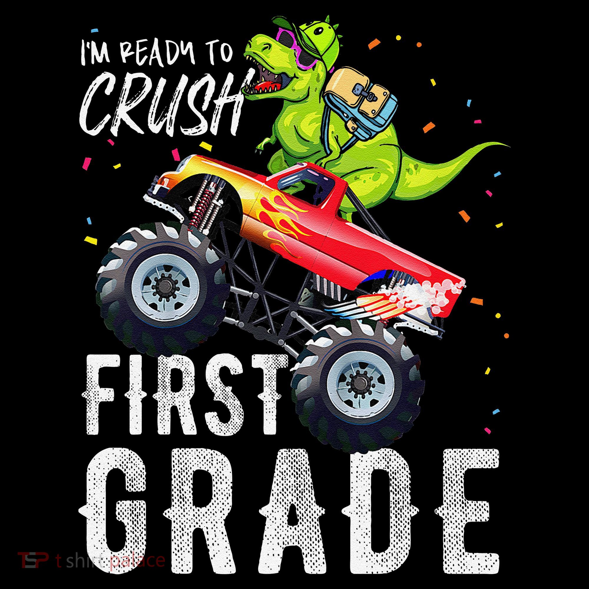 IM Ready To Crush First Grade Monster Truck Dinosaur Coffee Mug