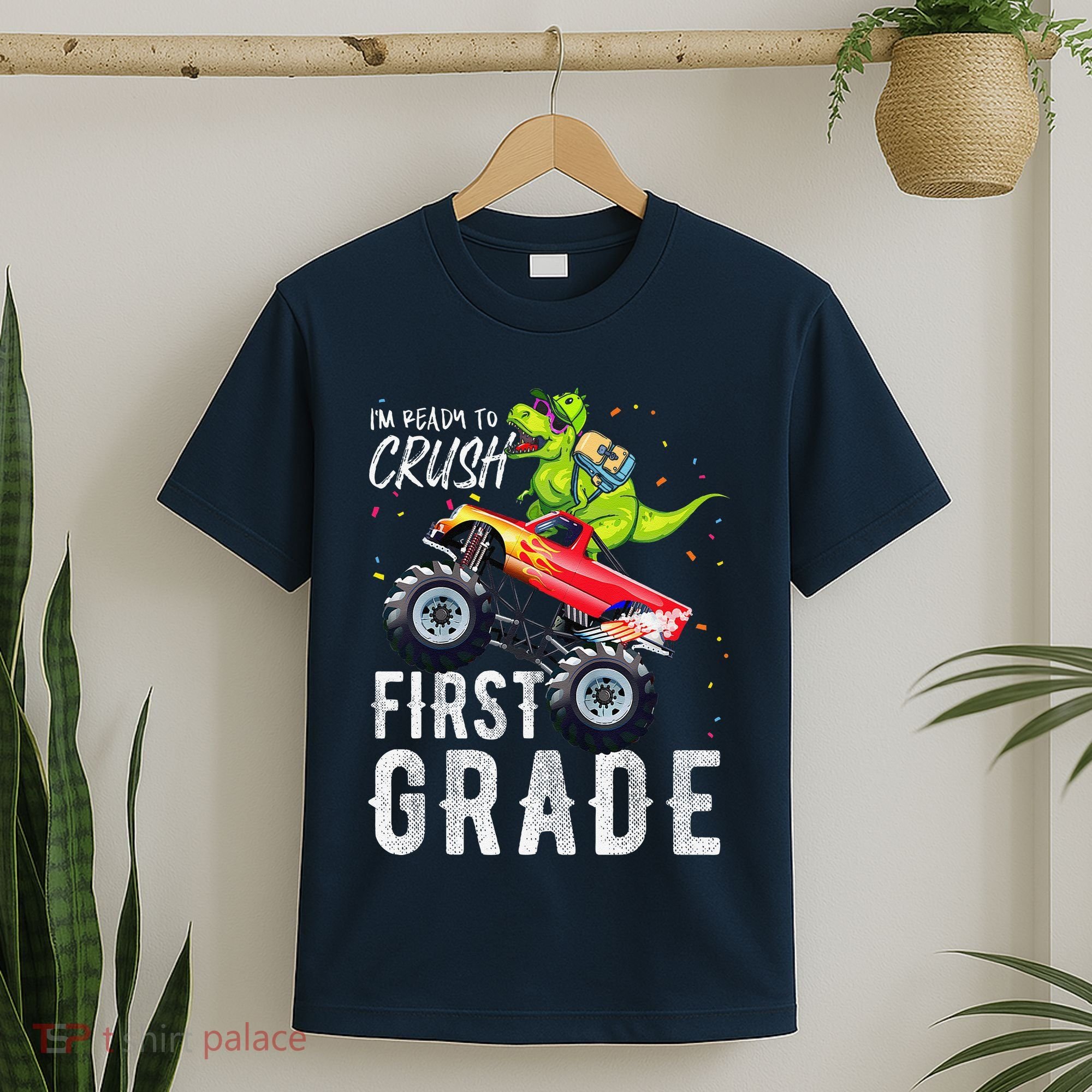 IM Ready To Crush First Grade Monster Truck Dinosaur T-Shirt