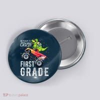 IM Ready To Crush First Grade Monster Truck Dinosaur Button thumb 0