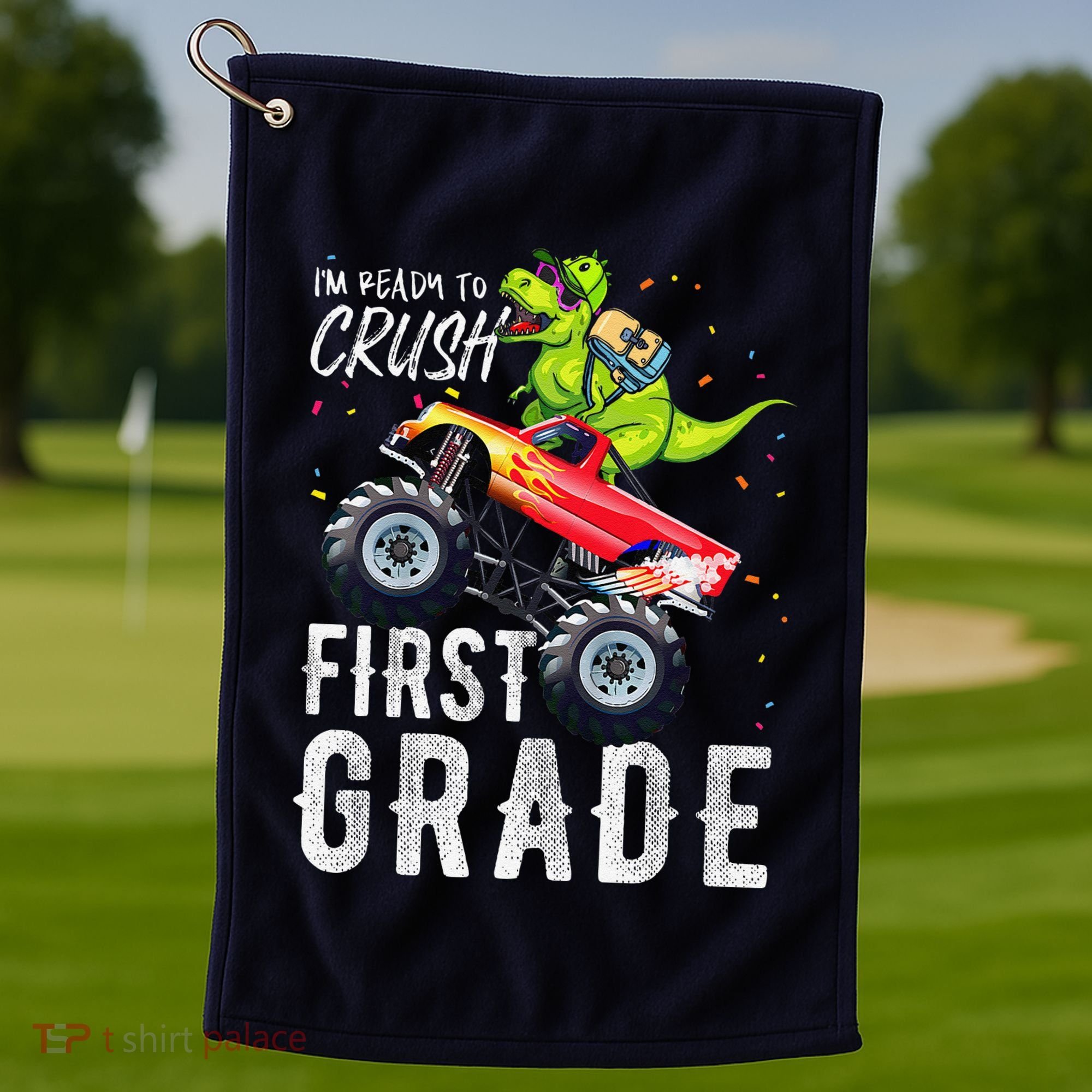 IM Ready To Crush First Grade Monster Truck Dinosaur Golf Towel