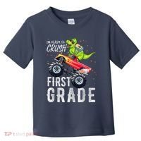 IM Ready To Crush First Grade Monster Truck Dinosaur Toddler T-Shirt thumb 0
