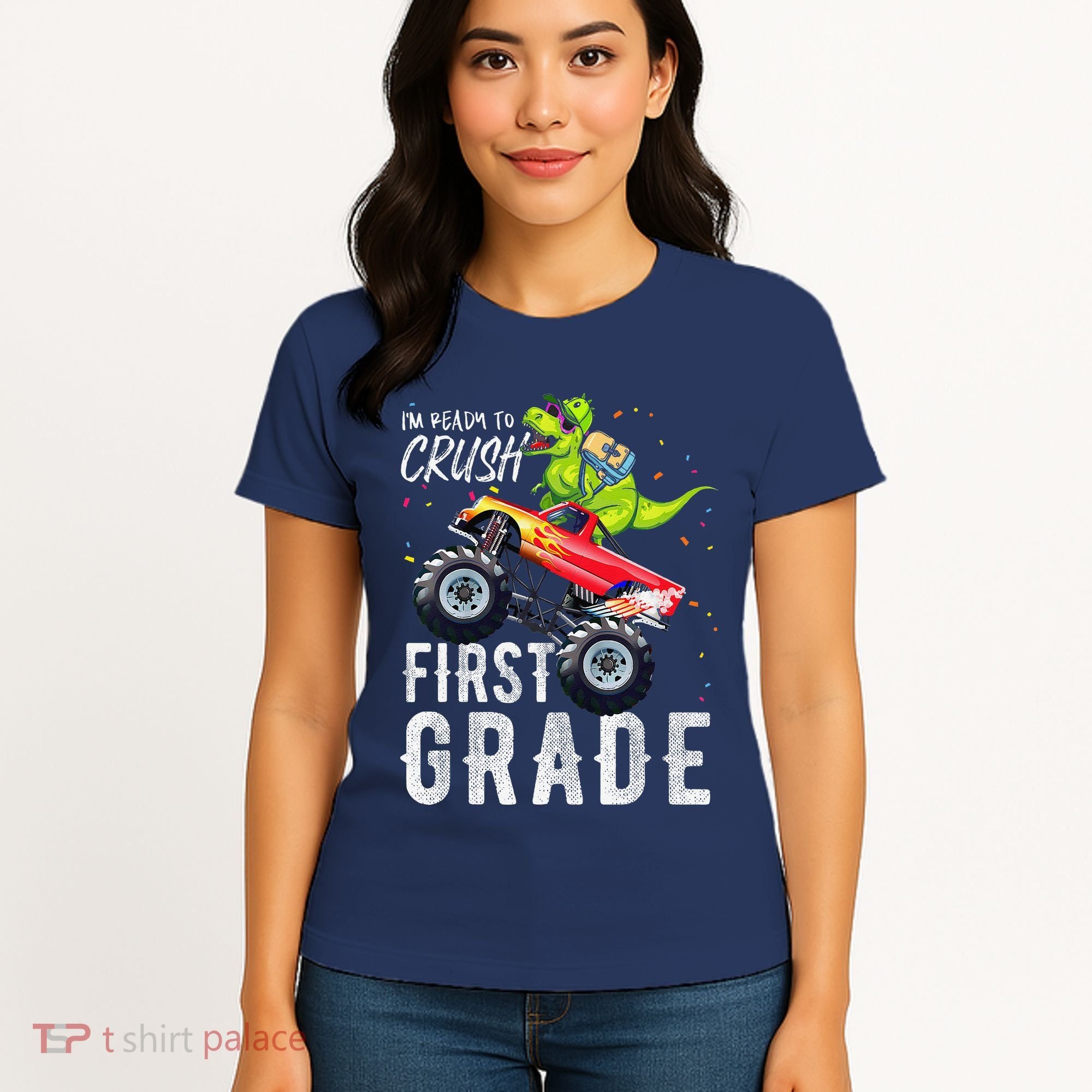 IM Ready To Crush First Grade Monster Truck Dinosaur Women's T-Shirt