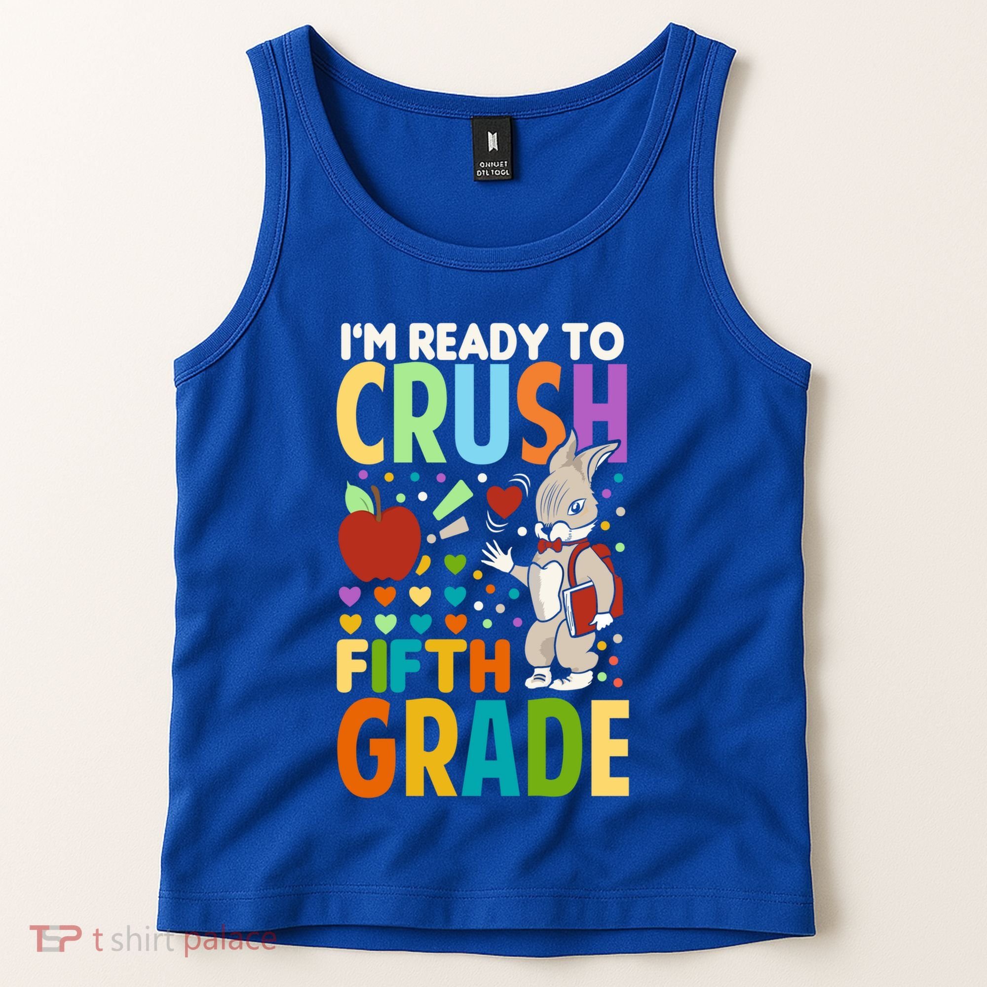 Im Ready To Crush Fifth Grade Back To School Cute Rabbit Gift Tank Top