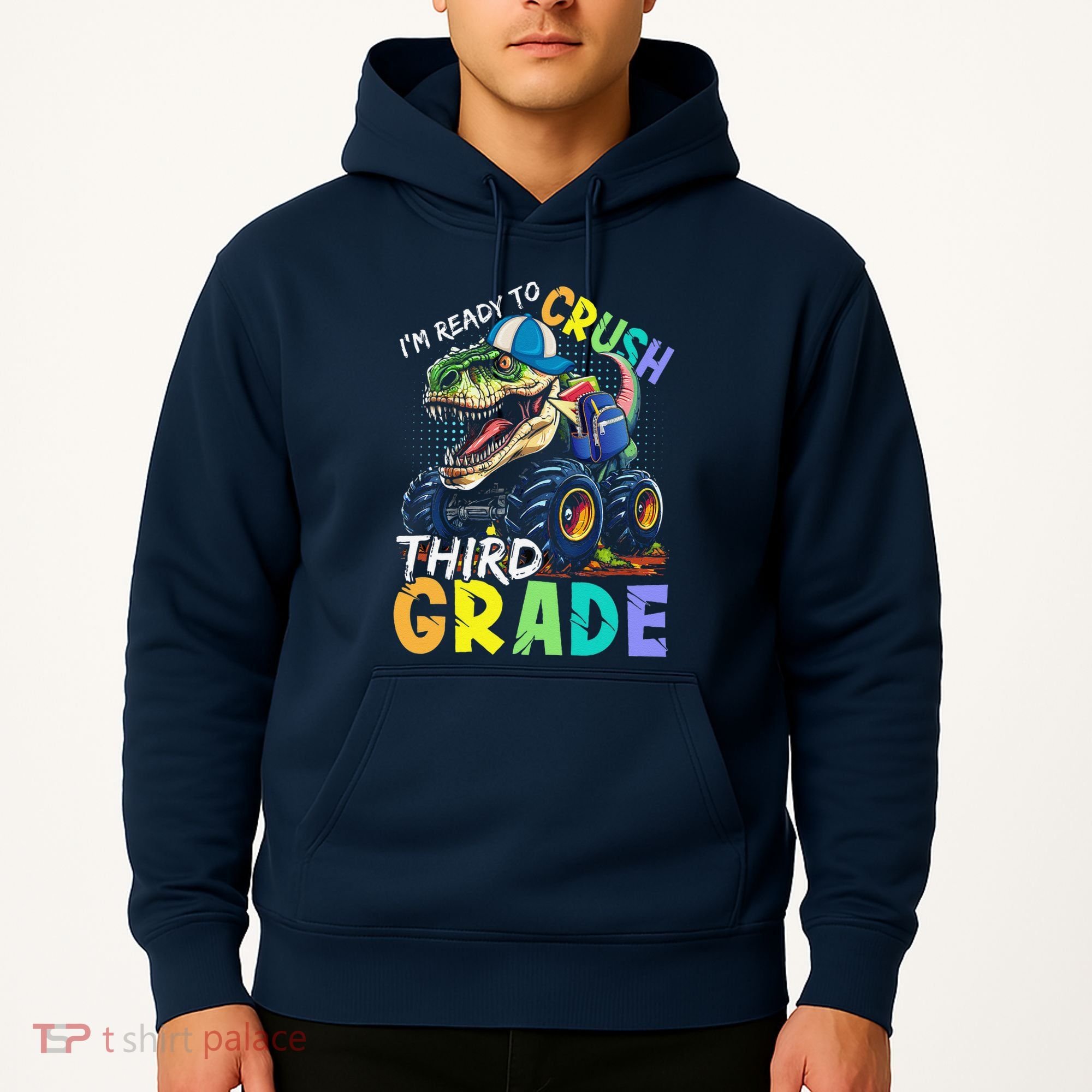 IM Ready To Crush Third Grade Monster Truck Dinosaur Hoodie