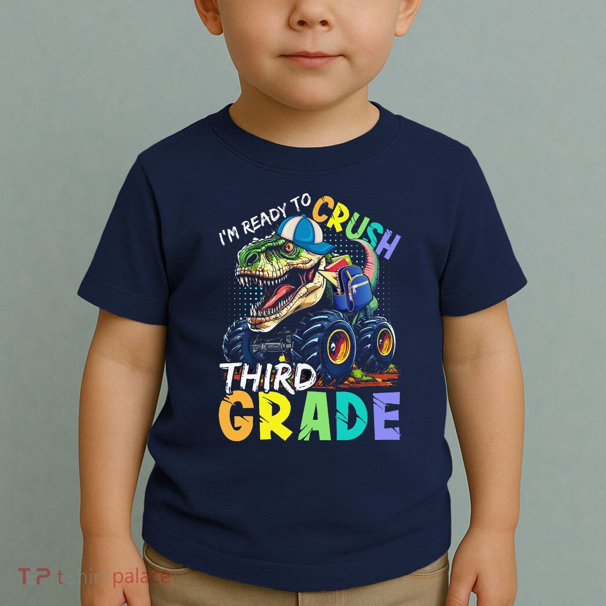 IM Ready To Crush Third Grade Monster Truck Dinosaur Toddler T-Shirt