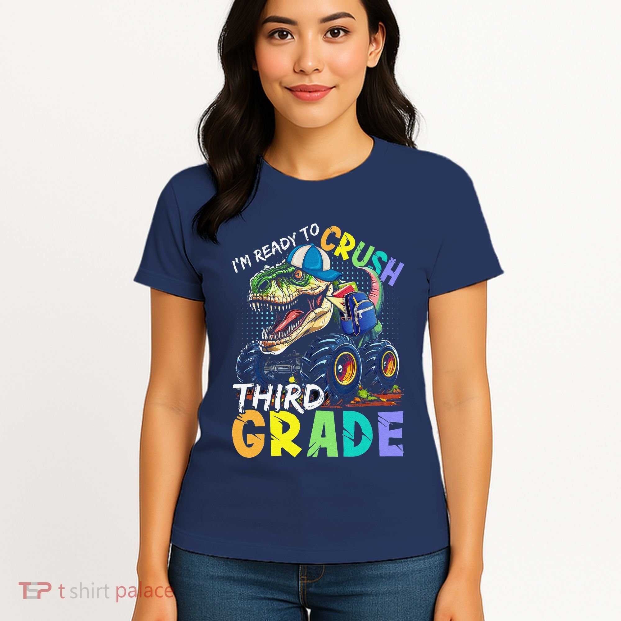 IM Ready To Crush Third Grade Monster Truck Dinosaur Women's T-Shirt