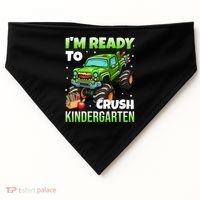 I'm Ready To Crush Kindergarten Monster Truck USA-Made Doggie Bandana thumb 0