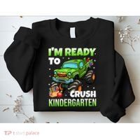 I'm Ready To Crush Kindergarten Monster Truck Sweatshirt thumb 2