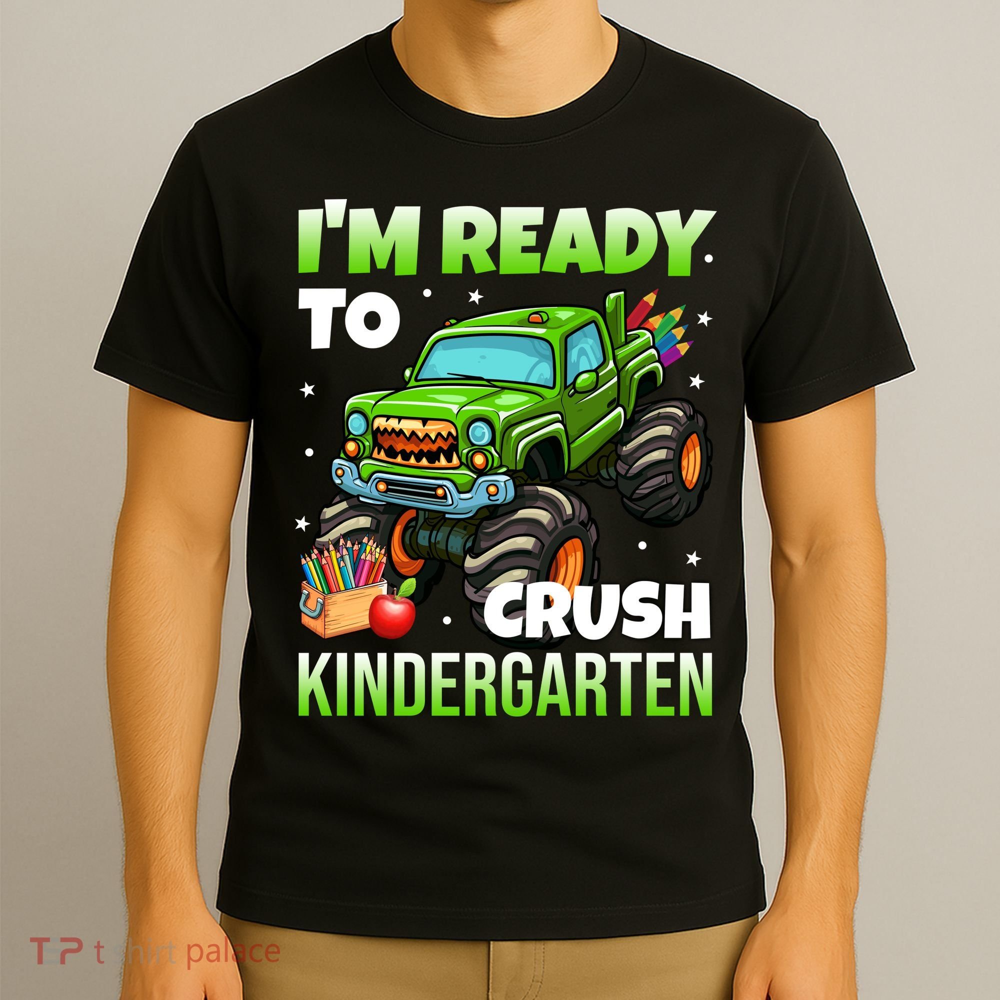 I'm Ready To Crush Kindergarten Monster Truck T-Shirt