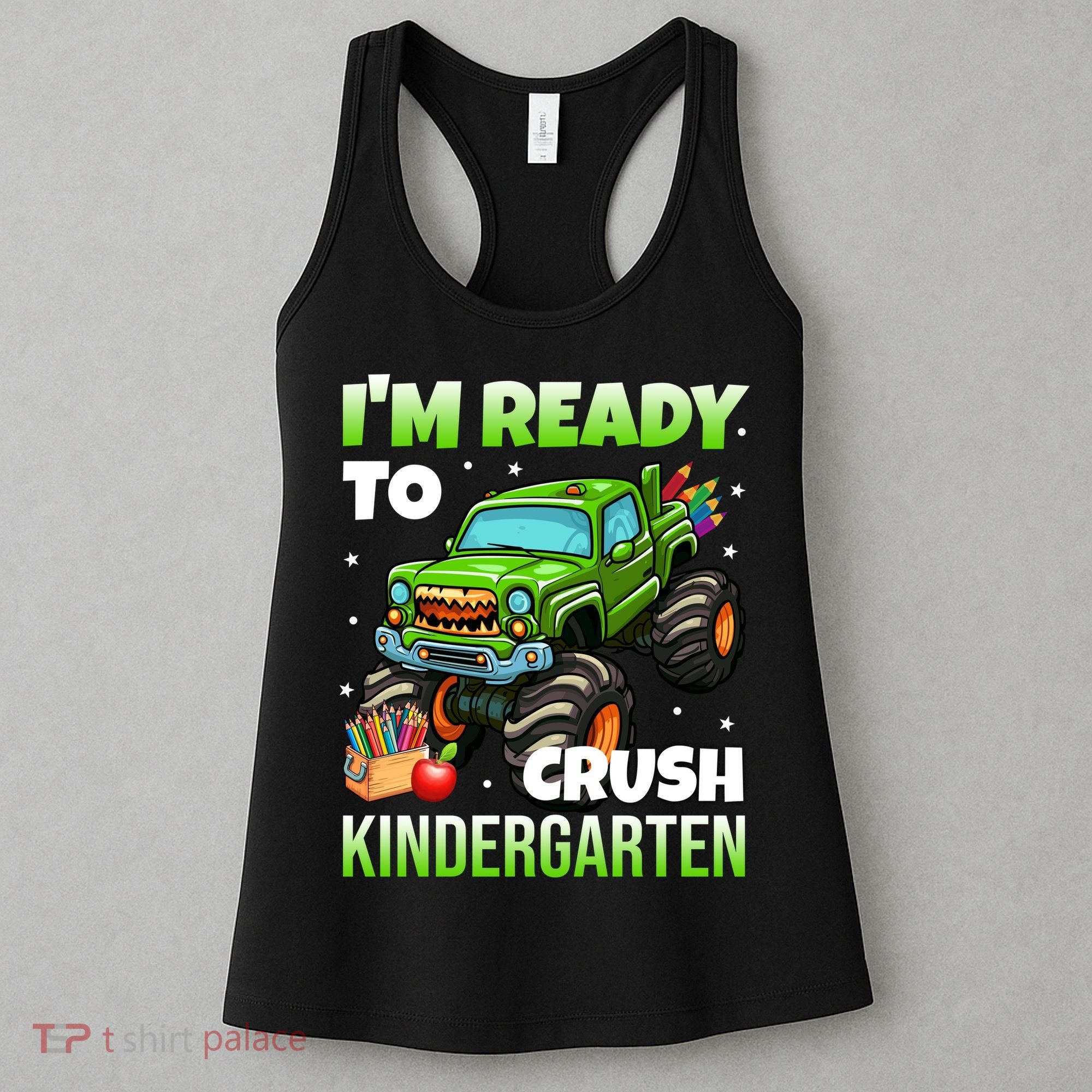I'm Ready To Crush Kindergarten Monster Truck Women's Tank Top