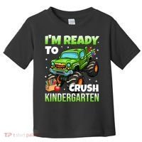 I'm Ready To Crush Kindergarten Monster Truck Toddler T-Shirt thumb 0